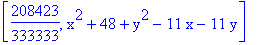 [208423/333333, x^2+48+y^2-11*x-11*y]